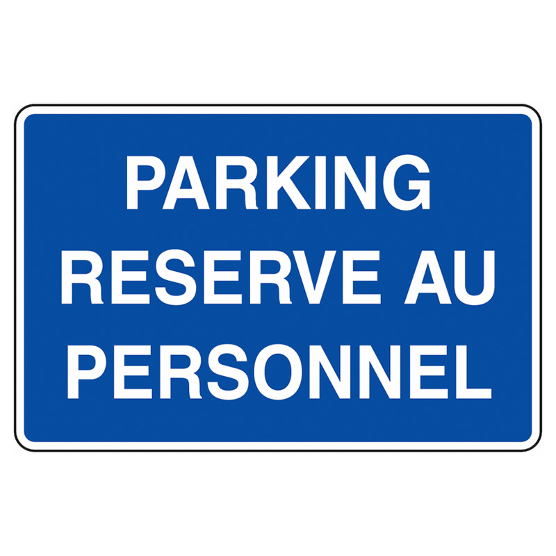 Signalétique parking réservé au personnel