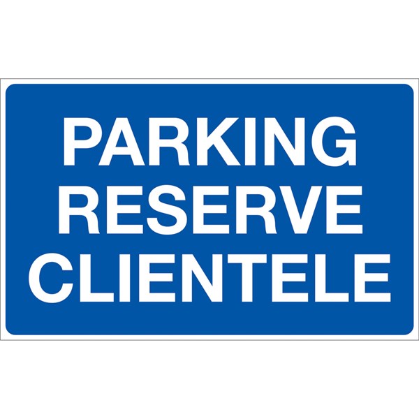 Signalétique parking réservé à la clientèle